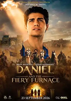 Daniel and the Fiery Furnace: Sinopsis, Pemain, Jadwal Tayang dan Kisah Daniel di Babilonia